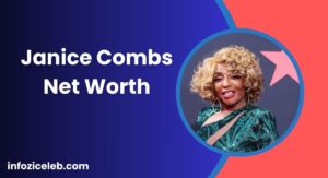 Janice Combs Net Worth